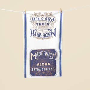 Made with Aloha flour sack towel with vintage label-style design, bold and pure, extra strong